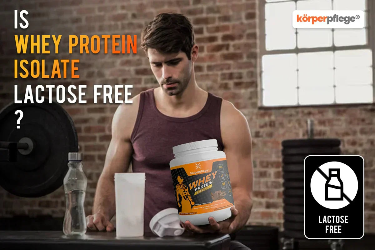 Is Whey Protein Isolate Lactose Free?